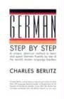 German Step-by-Step: A Unique, Short-Cut Method to Learn and Speak German Fluently by One of the World's Master Language Teachers used book depot
