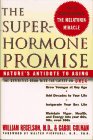 The Superhormone Promise: Nature's Antidote to Aging used book depot