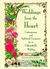 Weddings from the Heart: Contemporary and Traditional Ceremonies for an Unforgettable Wedding (Officiant Ceremonies, Gift for Bride, for Fans of The Pastor's Wedding Manual) used book depot