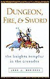 Dungeon, Fire, and Sword: The Knights Templar in the Crusades used book depot