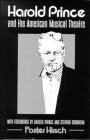 Harold Prince and the American Musical Theater (Directors in Perspective) used book depot