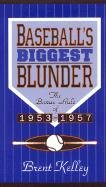 Baseball's Biggest Blunder used book depot