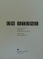 On Stone: The Art and Use of Typography on the Personal Computer used book depot
