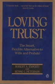 Loving Trust: The Smart, Flexible Alternative to Wills and Probate used book depot