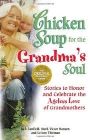 Chicken Soup for the Grandma's Soul Publisher: HCI used book depot
