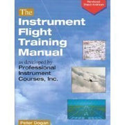 Instrument Flight Training Manual As Developed by Professional Instrument Courses, Inc. 3rd Ed. used book depot