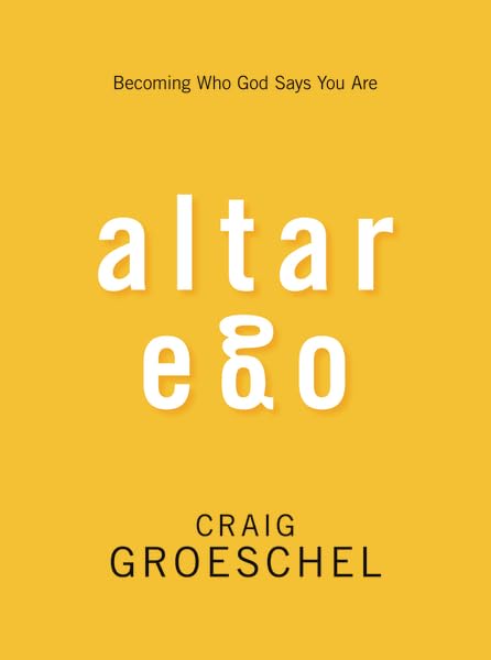 Altar Ego: Becoming Who God Says You Are used book depot