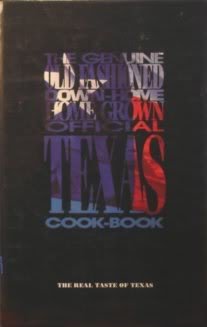 The Genuine Old Fashioned Down-Home Home Grown Official Texas Cook-Book used book depot