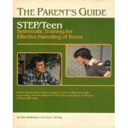 The Parent's Guide: STEP/Teen, Systematic Training for Effective Parenting of Teens used book depot