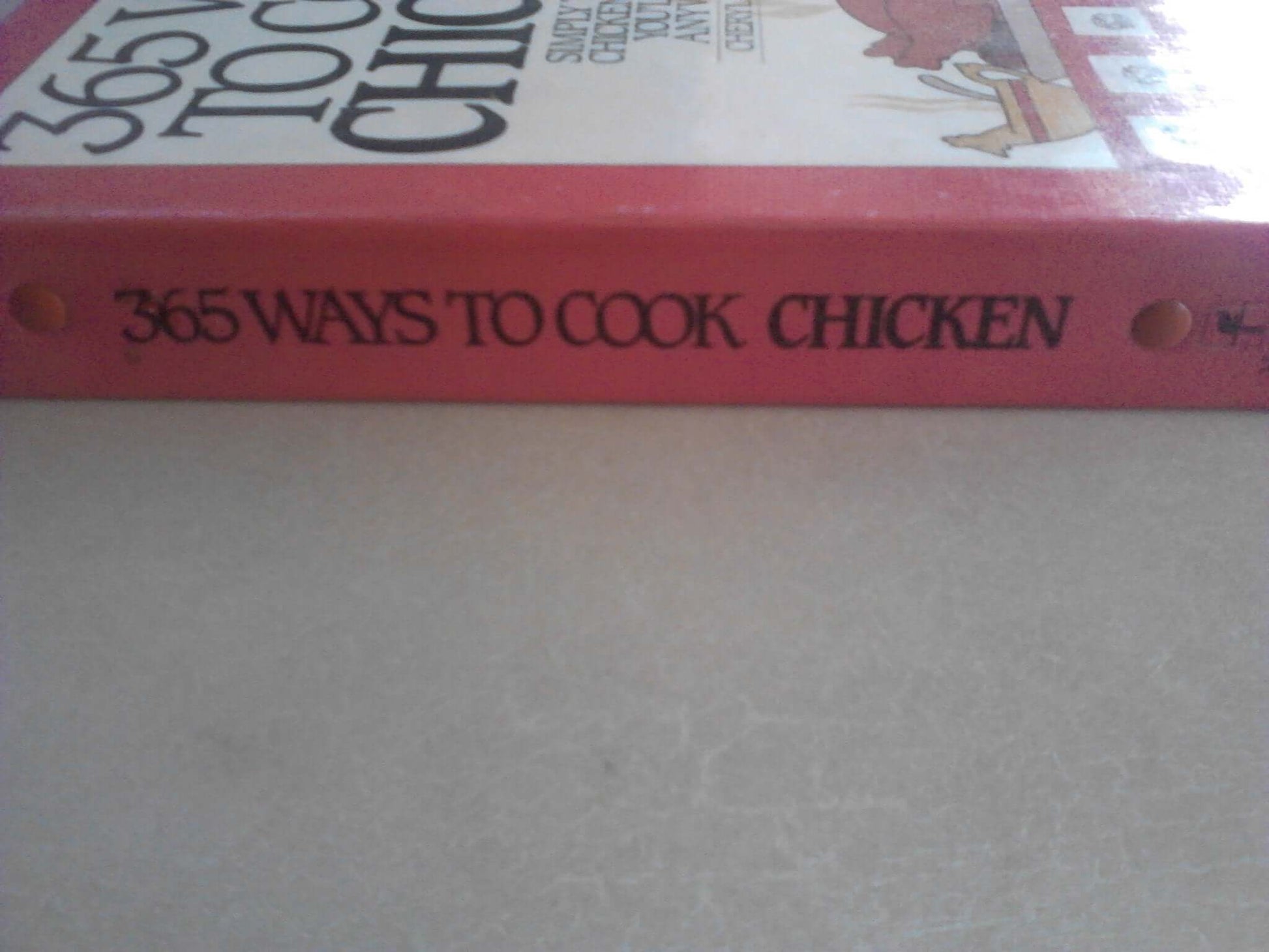 365 Ways to Cook Chicken: Simply the Best Chicken Recipes You'll Find Anywere! used book depot