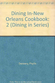 Dining In-New Orleans Cookbook, Volume II (Dining in Series) used book depot