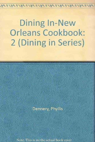 Dining In-New Orleans Cookbook, Volume II (Dining in Series) used book depot