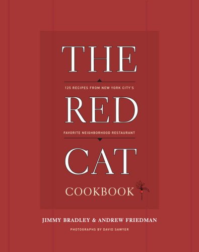 The Red Cat Cookbook: 125 Recipes from New York City's Favorite Neighborhood Restaurant used book depot