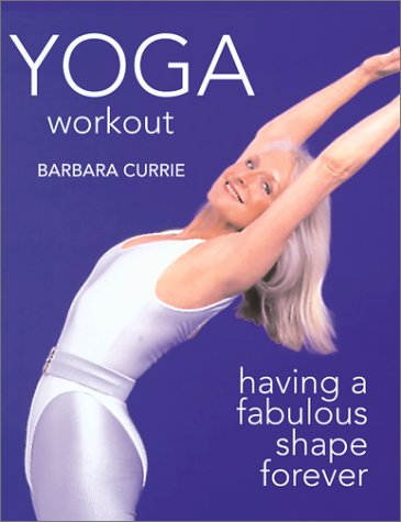 Yoga Workout: Having a fabulous shape forever used book depot