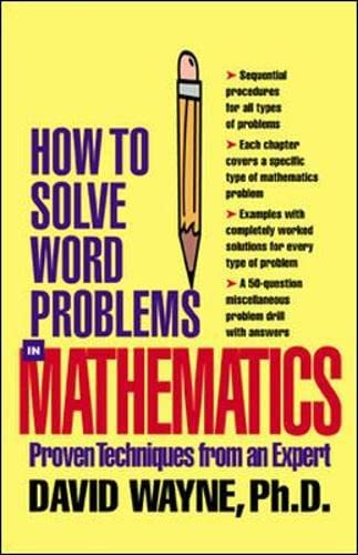 How to Solve Word Problems in Mathematics: Proven Techniques from an Expert (How to Solve Word Problems Series) used book depot