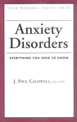 Anxiety Disorders: Everything You Need to Know (Your Personal Health) used book depot
