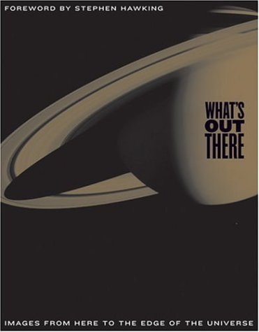 What's Out There: Images from Here to the Edge of the Universe used book depot