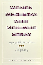 Women Who Stay with Men Who Stray: What Every Woman Needs to Know About Men and Infidelity used book depot