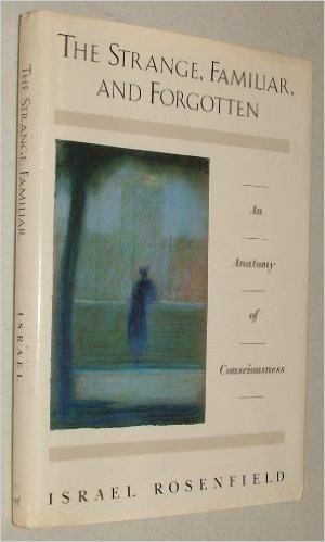 The Strange, Familiar, and Forgotten: An Anatomy of Consciousness used book depot