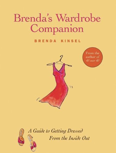 Brenda's Wardrobe Companion: A Guide to Getting Dressed From the Inside Out used book depot