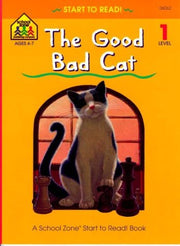 The Good Bad Cat (School Zone Start to Read Book. Level 1) used book depot