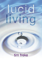 Lucid Living: A Book You Can Read in One Hour That Will Turn Your World Inside Out used book depot