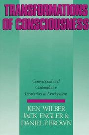 Transformations of Consciousness: Conventional and Contemplative Perspectives On Development (New Science Library) used book depot
