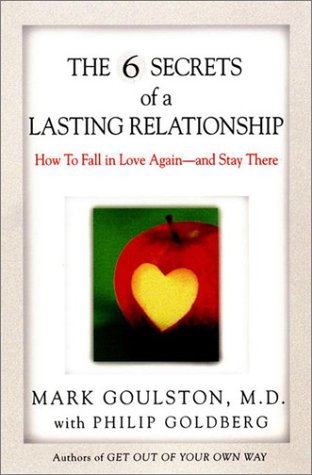 The 6 Secrets of a Lasting Relationship: How to Fall in Love Again--and Stay There used book depot