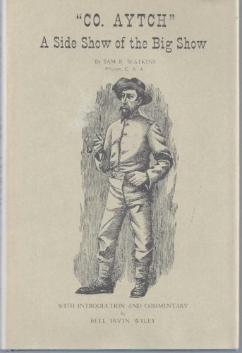 Co Aytch Maury Grays First Tennessee Regiment: Or, a Side Show of the Big Show used book depot