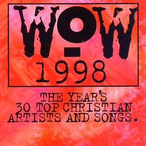 Wow 1998: The Year's 30 Top Christian Artists & Songs used book depot
