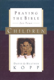 Praying the Bible for Your Children used book depot