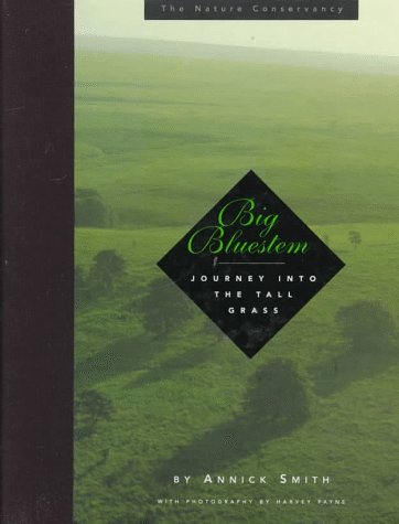 Big Bluestem: A Journey into the Tallgrass used book depot