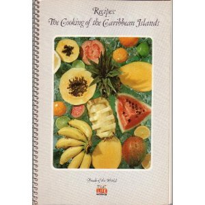Recipes: The Cooking of the Caribbean Islands (Foods of the World Time Life Series) used book depot