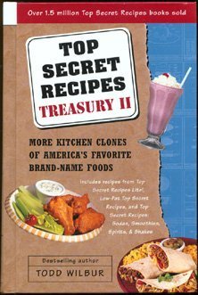 Top Secret Recipes Treasury II: More Kitchen Clones of America's Favorite Brand-Name Foods used book depot