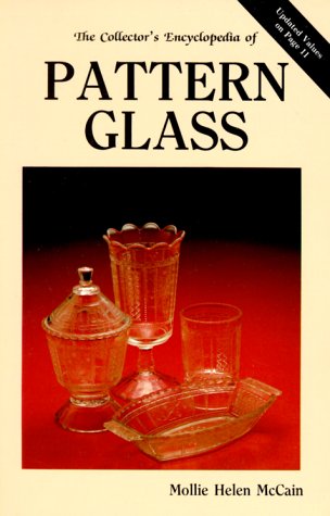 The Collector's Encyclopedia of Pattern Glass used book depot