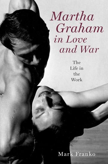 Martha Graham in Love and War: The Life in the Work used book depot