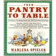 From Pantry to Table: Creative Cooking from the Well-Stocked Kitchen used book depot
