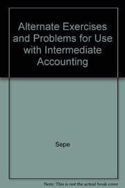 Alternate Exercises & Problems for use with Intermediate Accounting used book depot