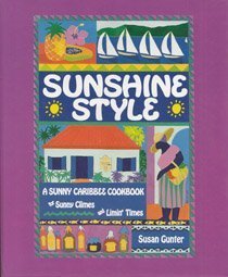 Sunshine Style: A Sunny Caribbee Cookbook for Sunny Climes and Limin' Times used book depot