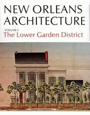 New Orleans Architecture Volume I: The Lower Garden District used book depot