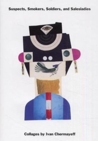 Suspects, Smokers, Soldiers and Salesladies: by Ivan Chermayeff used book depot