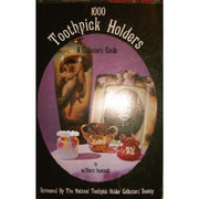One-Thousand (1000) Toothpick Holders: A Collector's Guide used book depot
