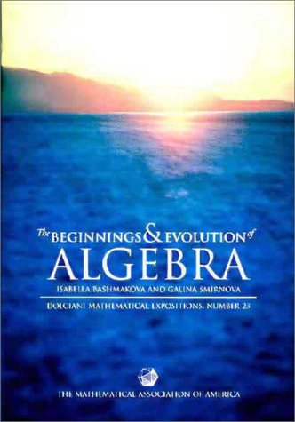 The Beginnings and Evolution of Algebra (Dolciani Mathematical Expositions) used book depot