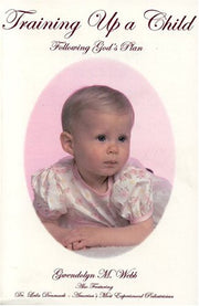 Training Up A Child: Following God's Plan used book depot