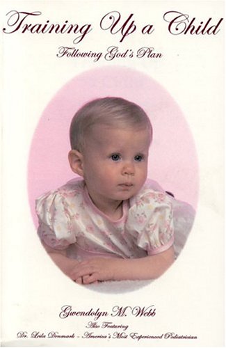 Training Up A Child: Following God's Plan used book depot