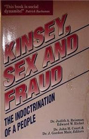 Kinsey, Sex and Fraud: The Indoctrination of a People used book depot