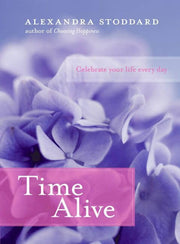 Time Alive: Celebrate Your Life Every Day used book depot
