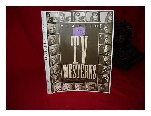 Classic TV Westerns: A Pictorial History (Citadel Press Film Series) used book depot