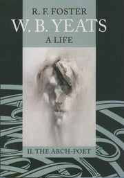 W. B. Yeats: A Life, Volume II: The Arch-Poet 1915-1939 used book depot