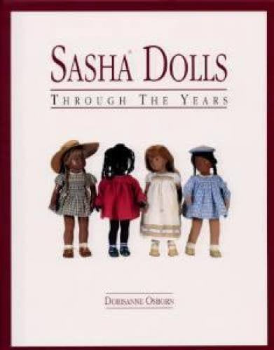 Sasha Dolls: Throughout the Years used book depot